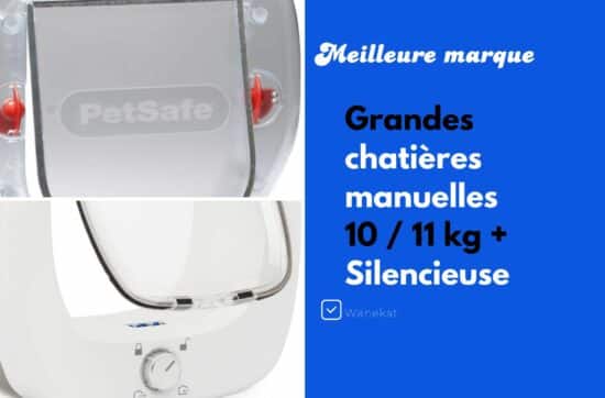 grande chatiere manuelle 10 11 kg silencieuse meilleure marque